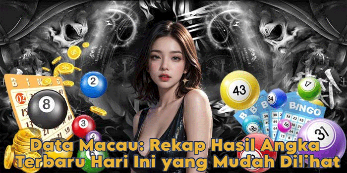 Data Macau: Rekap Hasil Angka Terbaru Hari Ini yang Mudah Dilihat