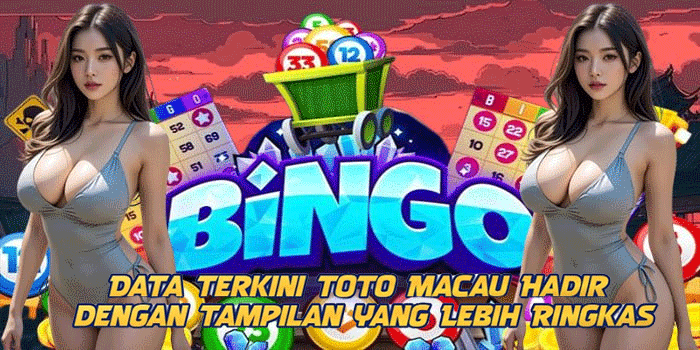 Data Terkini Toto Macau Hadir dengan Tampilan yang Lebih Ringkas